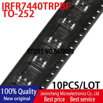 10ШТ IRFR7440TRPBF IRFR7440 IRFR7440TR TO-252 40V/90A MOSFET Новый оригинальный